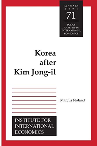 Korea after Kim Jong-Il (Policy Analyses in International Economics)