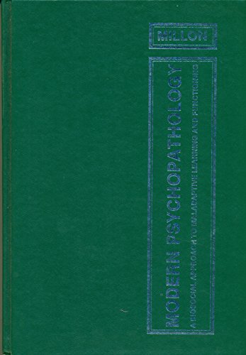 Modern Psychopathology: A Biosocial Approach to Maladaptive Learning and Functioning
Modern Psychopathology: A Biosocial Approach to Maladaptive Learning and Functioning