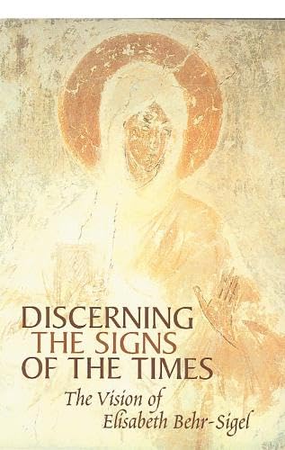 Discerning the Signs of the Times : The Vision of Elisabeth Behr-Sigel
Discerning the Signs of the Times : The Vision of Elisabeth Behr-Sigel