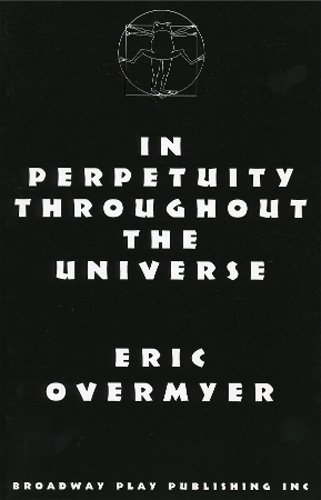 In Perpetuity Throughout the Universe