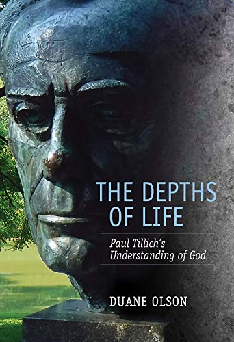 The Depths of Life: Paul Tillich's Understanding of God (Mercer Tillich)