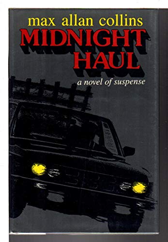 Midnight Haul: A Novel of Suspense