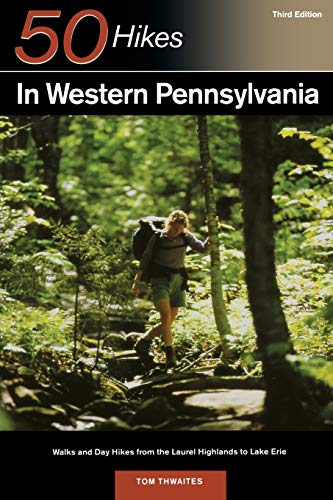 Explorer's Guide 50 Hikes in Western Pennsylvania: Walks and Day Hikes from the Laurel Highlands to Lake Erie (Third Edition) (Explorer's 50 Hikes)
Explorer's Guide 50 Hikes in Western Pennsylvania: Walks and Day Hikes from the Laurel Highlands to Lake Erie (Third Edition) (Explorer's 50 Hikes)