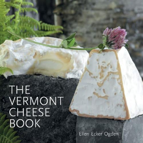 The Vermont Cheese Book [INSCRIBED]