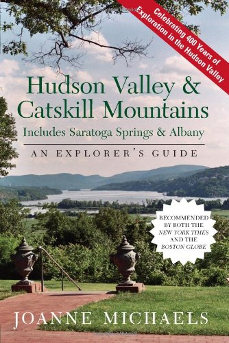 Explorer's Guide Hudson Valley & Catskill Mountains: Includes Saratoga Springs & Albany (Explorer's Complete)
Explorer's Guide Hudson Valley & Catskill Mountains: Includes Saratoga Springs & Albany (Explorer's Complete)