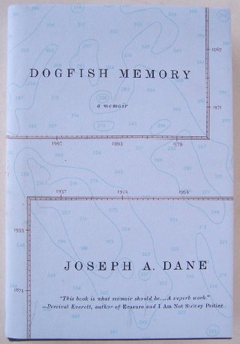 Dogfish Memory: Sailing in Search of Old Maine: A Memoir