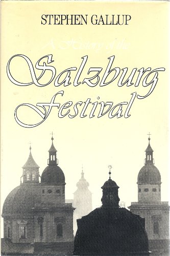 A History of the Salzburg Festival