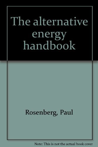 The Alternative Energy Handbook