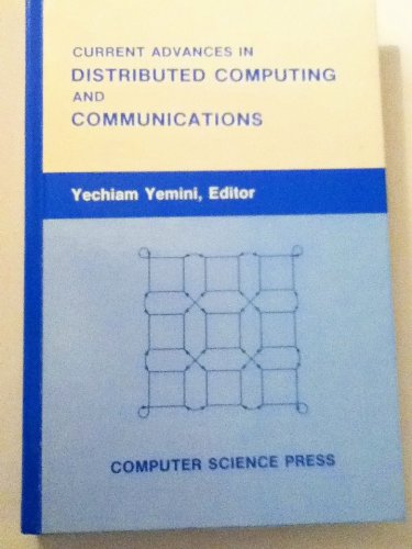 Current Advances in Distributed Computing and Communications.