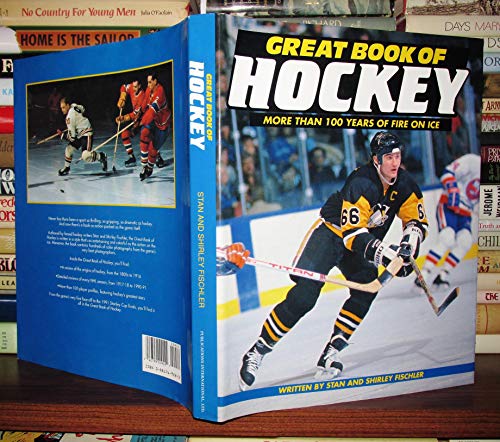 Great Book of Hockey More Than 100 Years of Fire On Ice