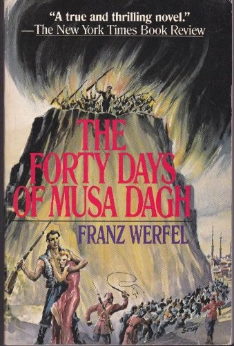 Franz Werfel the forty days of musa dagh Franz Werfel the forty days of musa dagh