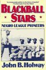 BLACKBALL STARS: Negro League Pioneers
