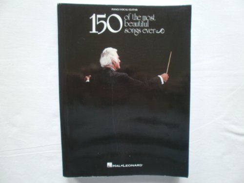 150 of the Most Beautiful Songs Ever. Second Edition