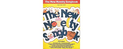 New Novelty Songbook: Piano Vocal Guitar