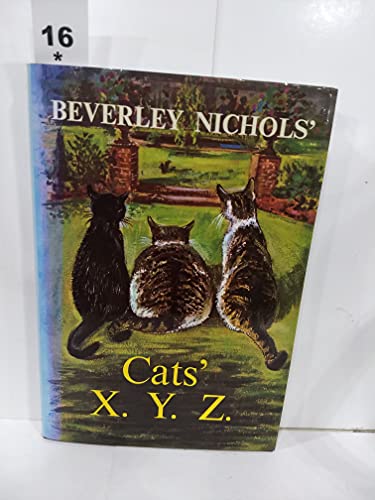 Beverley Nichols' Cats' X. Y. Z.
