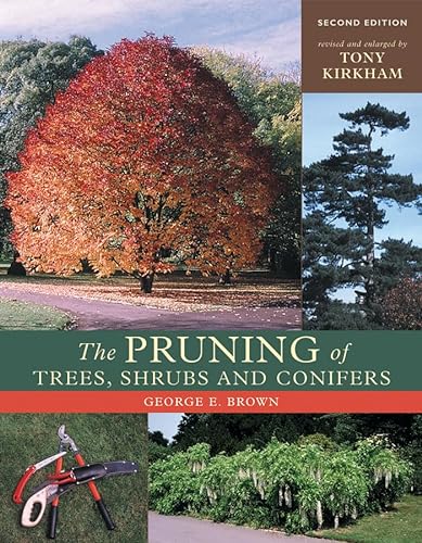 Pruning of Trees, Shrubs and Conifers
