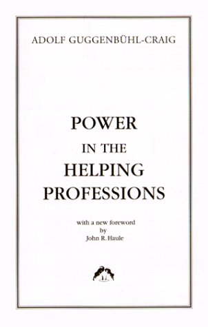 Power in the Helping Professions: Revised Edition (Classics in Archetypal Psychology, 2)
Power in the Helping Professions: Revised Edition (Classics in Archetypal Psychology, 2)