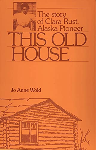 This Old House: The Story of Clara Rust
