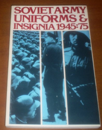 Soviet Army Uniforms & Insignia, 1945