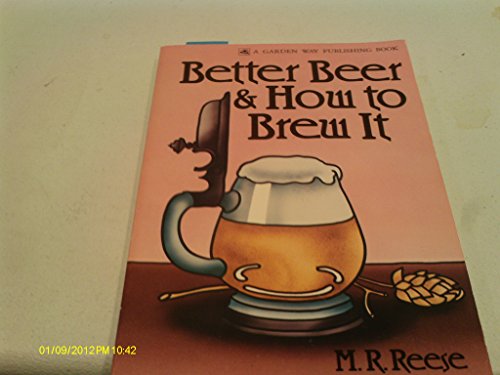 Better Beer & How to Brew It