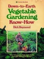 Down-to-earth vegetable gardening know-how