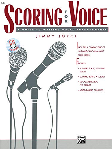 Scoring for Voice: A Guide to Writing Vocal Arrangements