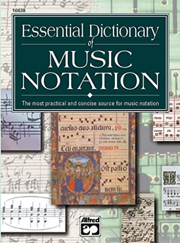 Essential Dictionary Of Music Notation: The Most P
