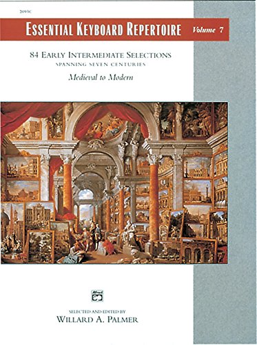 Essential Keyboard Repertoire, Vol 7: Spanning Seven Centuries (Alfred Masterwork Edition: Essential Keyboard Repertoire)
Essential Keyboard Repertoire, Vol 7: Spanning Seven Centuries (Alfred Masterwork Edition: Essential Keyboard Repertoire)