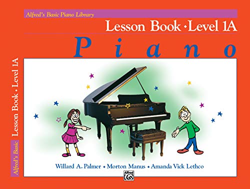 Lesson Book, Level 1A (Alfred's Basic Piano Library)
