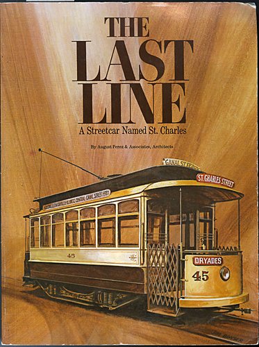 Last Line: A Streetcar Named St. Charles