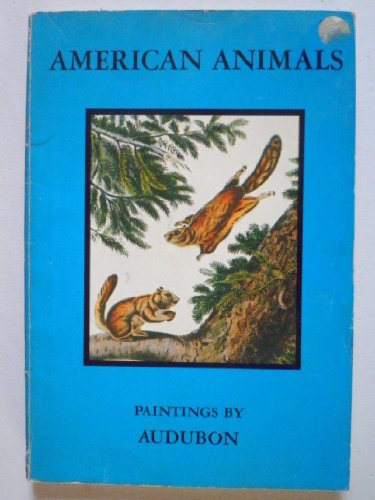 American Animals; Paintings By Audubon