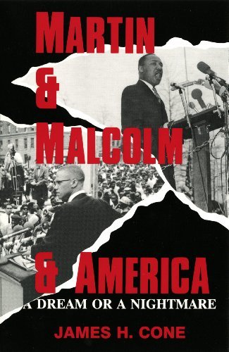 Martin & (and) Malcolm & America: A Dream or a Nightmare