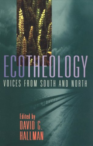 Ecotheology: Voices from South and North