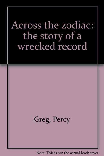 Across the zodiac: the story of a wrecked record