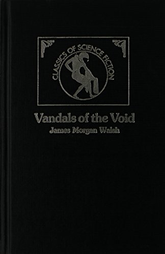 Vandals of the Void (Classics of Science Fiction)