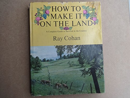 How to Make It on the Land
