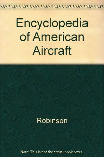 Encyclopedia of American Aircraft