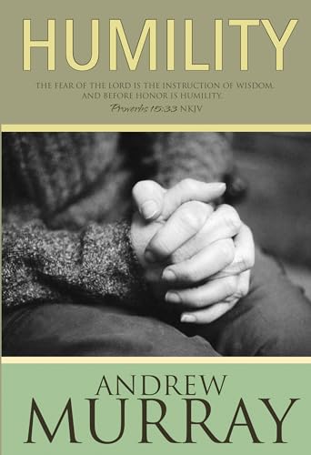 Humility: The Fear of the Lord Is the Instruction of Wisdom, and Before Honor Is Humility, Proverbs 15:33
Humility: The Fear of the Lord Is the Instruction of Wisdom, and Before Honor Is Humility, Proverbs 15:33
