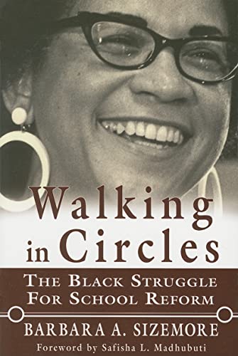 Walking in Circles: The Black Struggle for School Reform