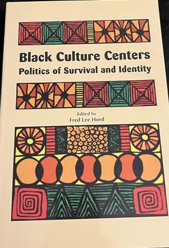 Black Culture Centers: Politics of Survival and Identity