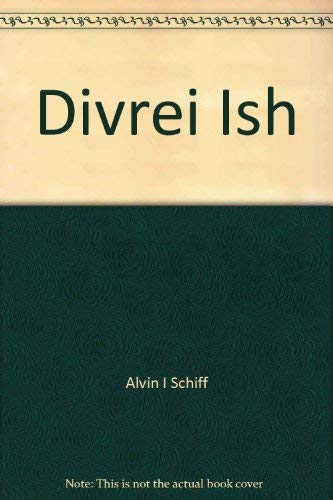 Divrei Ish: Selected Addresses and Essays on Jewish Life and Jewish Education