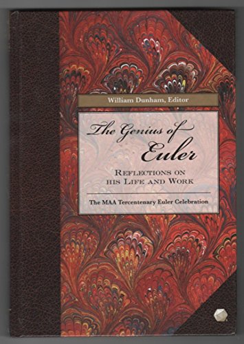 The Genius of Euler: Reflections on his Life and Work (Spectrum)