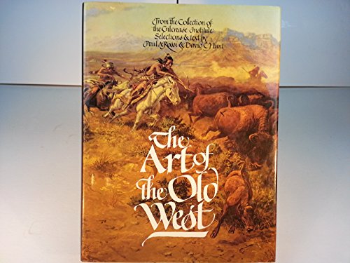 The Art of the Old West: From the Collection of the Gilcrease Institute
The Art of the Old West: From the Collection of the Gilcrease Institute