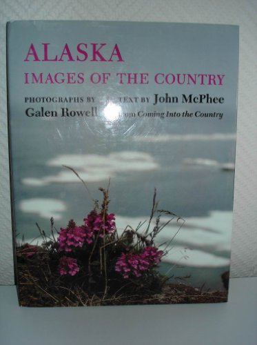 Alaska: Images of the Country