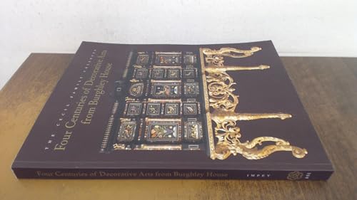 The Cecil Family Collects: Four Centuries of Decorative Arts from Burghley House
The Cecil Family Collects: Four Centuries of Decorative Arts from Burghley House