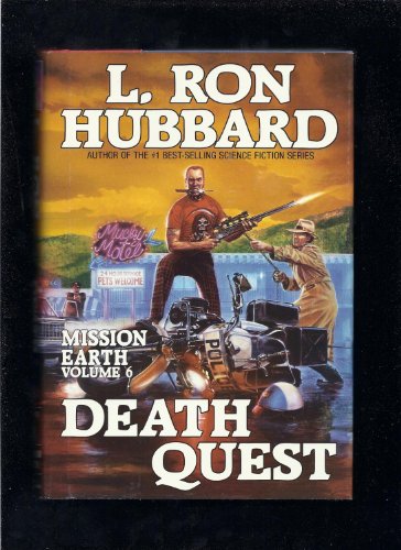 Death Quest (Mission Earth Series Volume 6)
