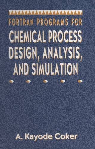 Fortran Programs for Chemical Process Design, Analysis, and Simulation