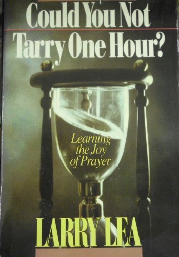 Could You Not Tarry One Hour? Prayer Diary