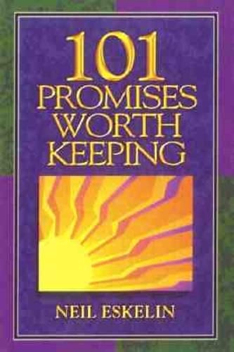 101 PROMISES WORTH KEEPING