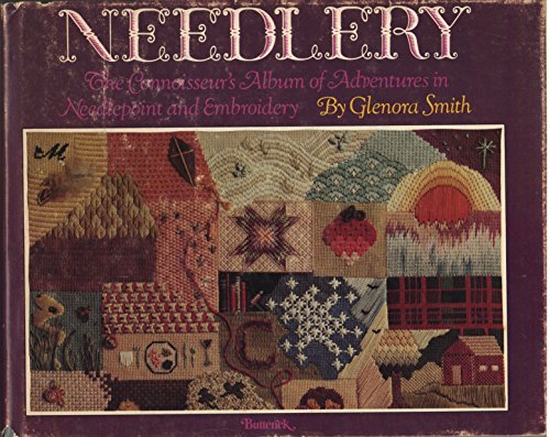 HERE AND NOW STITCHERY,Needlery (The Connoisseur's Album of Adventures in Needlepoint and Embroid...